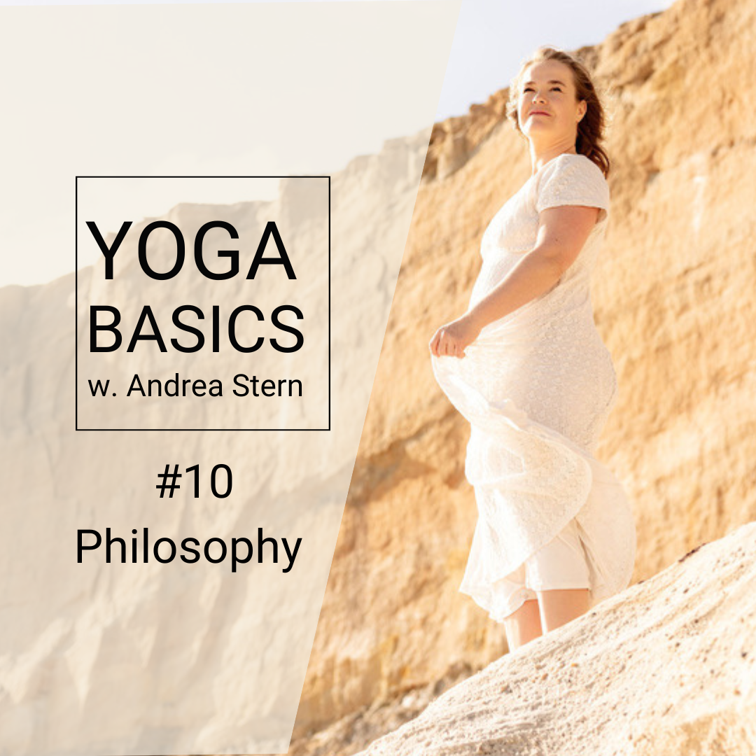 Yoga Basics #10 The Timeless Wisdom of Yoga Philosophy