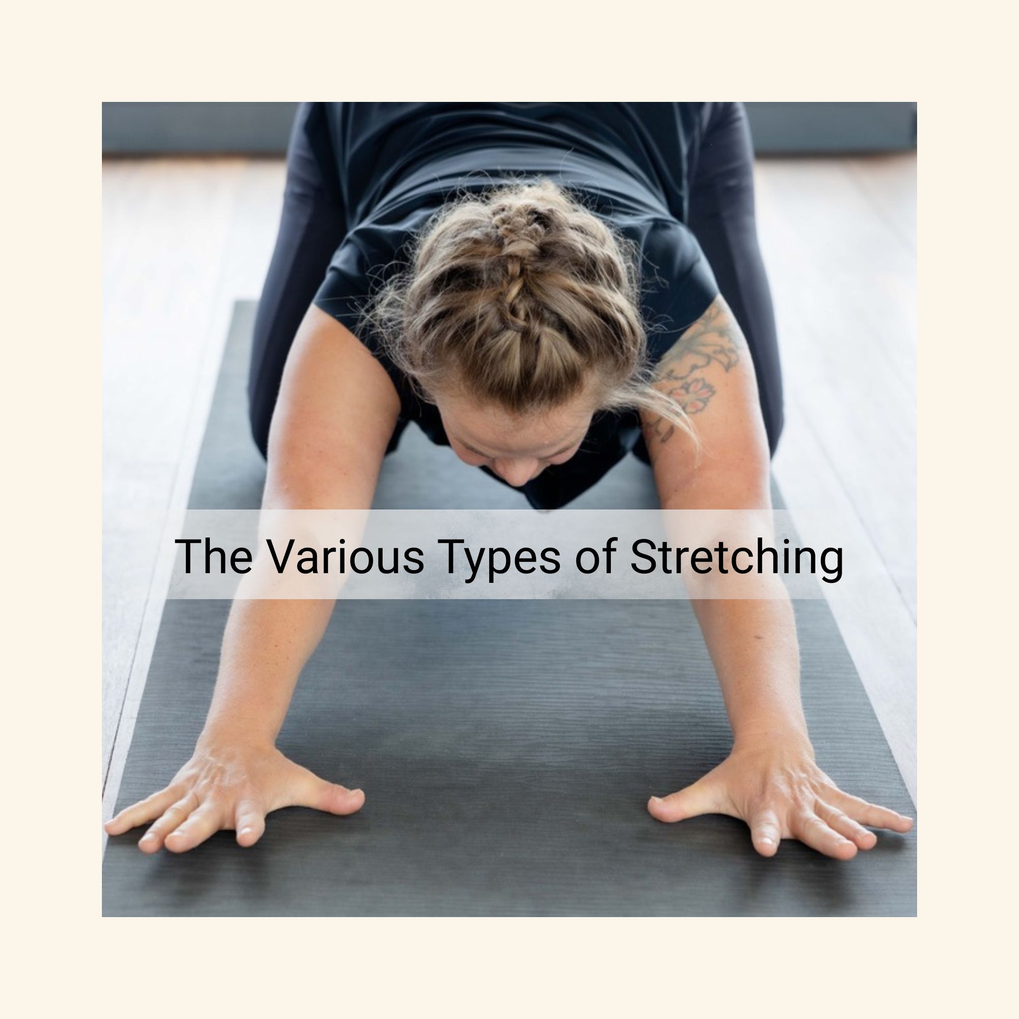 The Various Types of Stretching