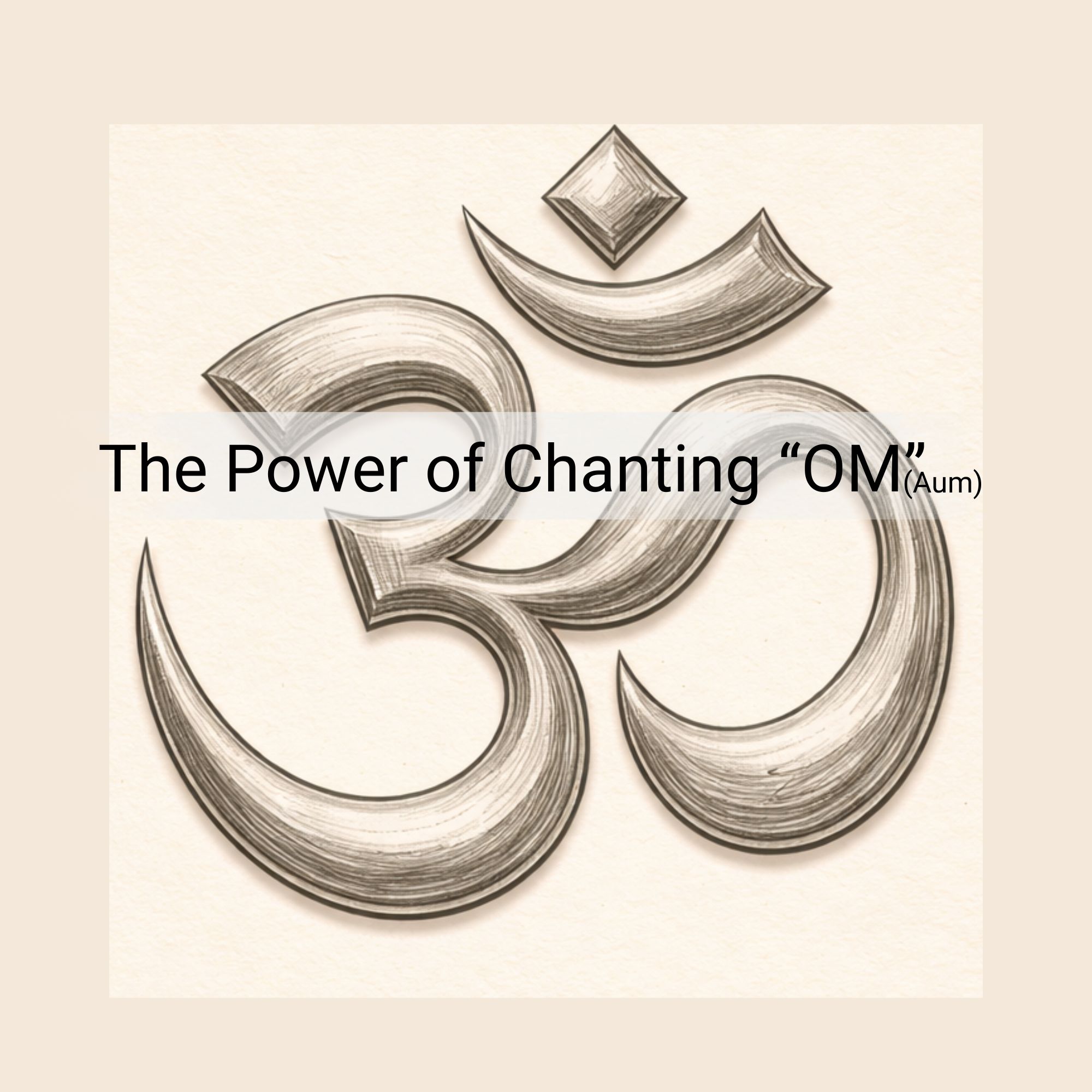 The Power of Chanting “Om” (Aum)