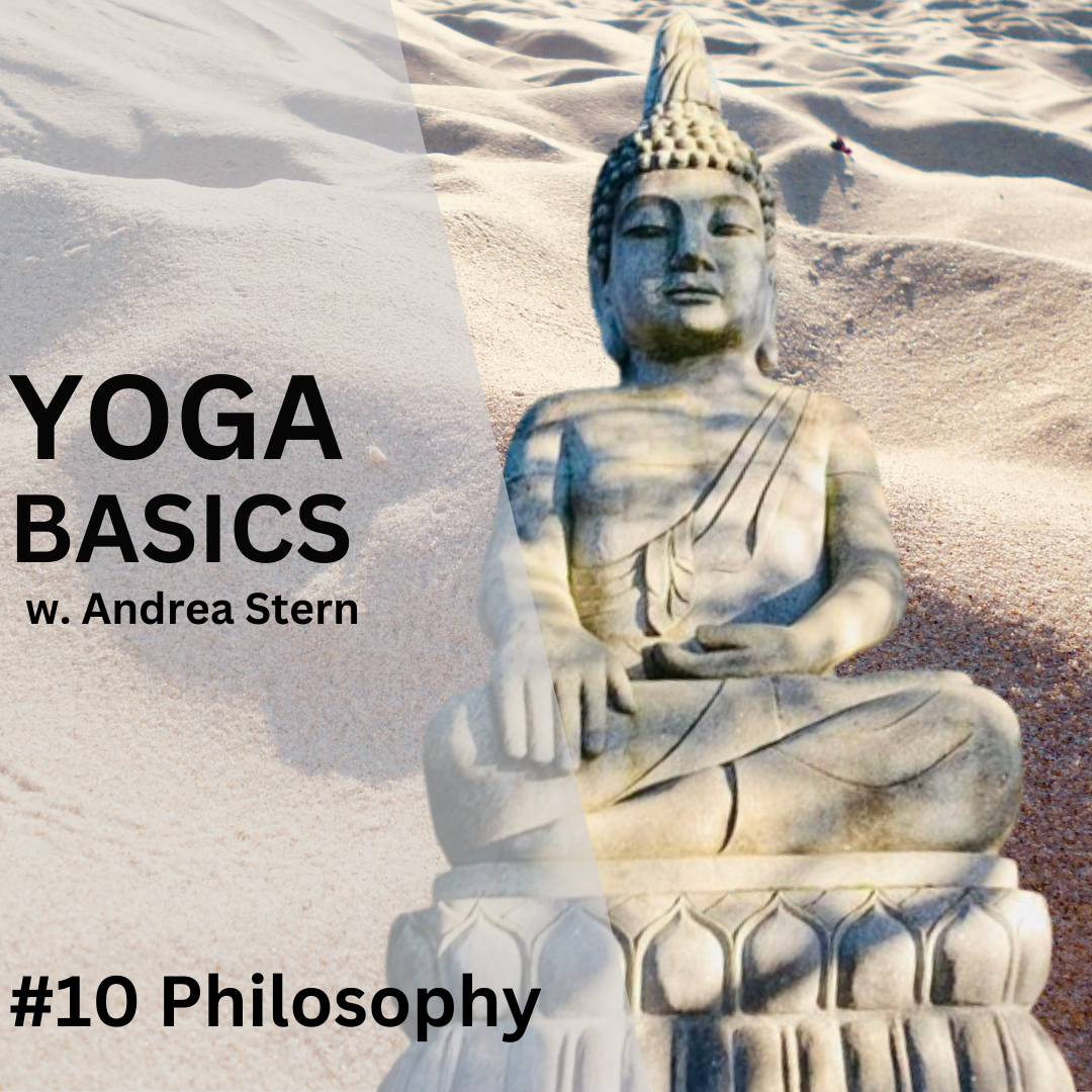 Yoga Basics #10 The Timeless Wisdom of Yoga Philosophy