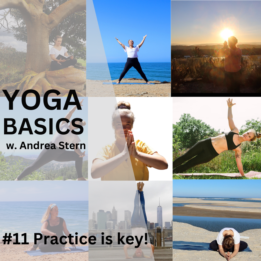 Yoga Basics # 11 Practice is the key!