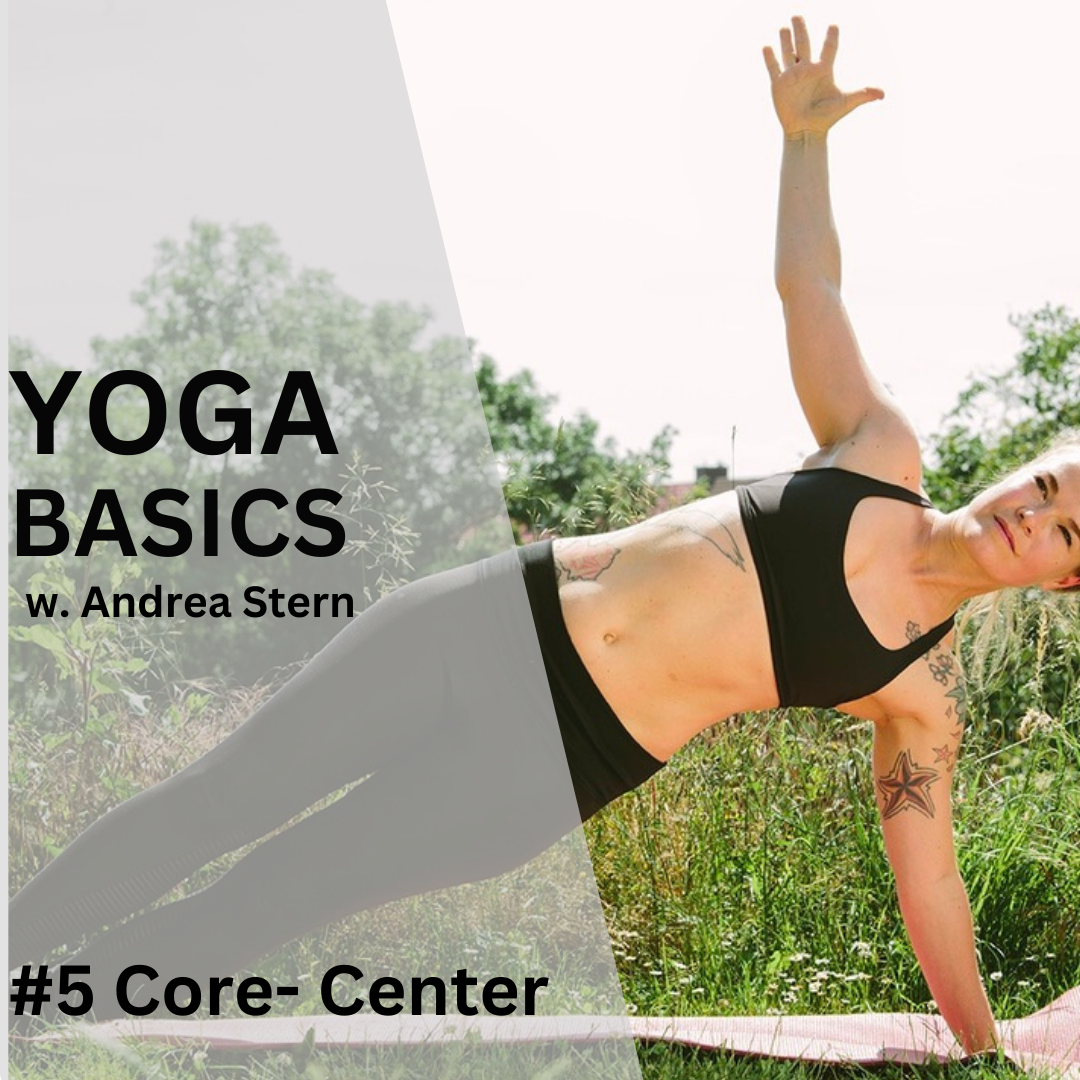 Yoga Basic 5. Core – The Center of your body