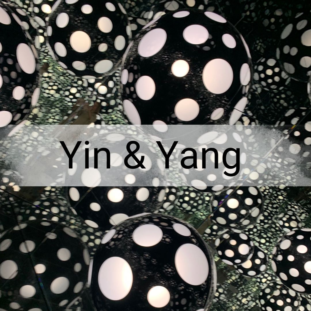 Black & White, Yin & Yang